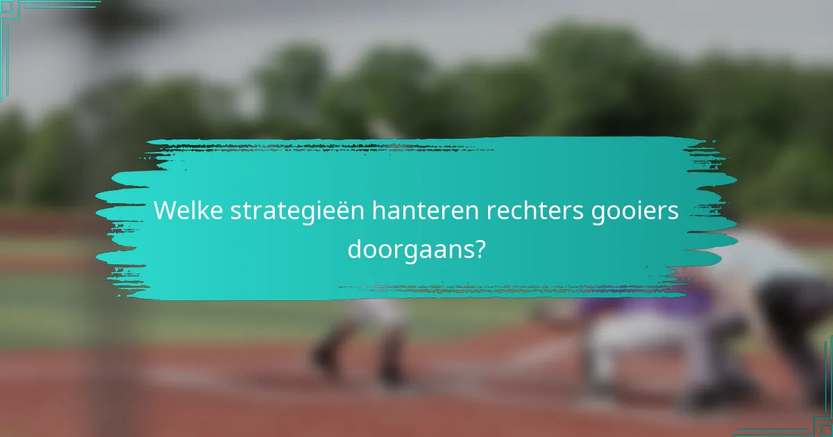 Welke strategieën hanteren rechters gooiers doorgaans?